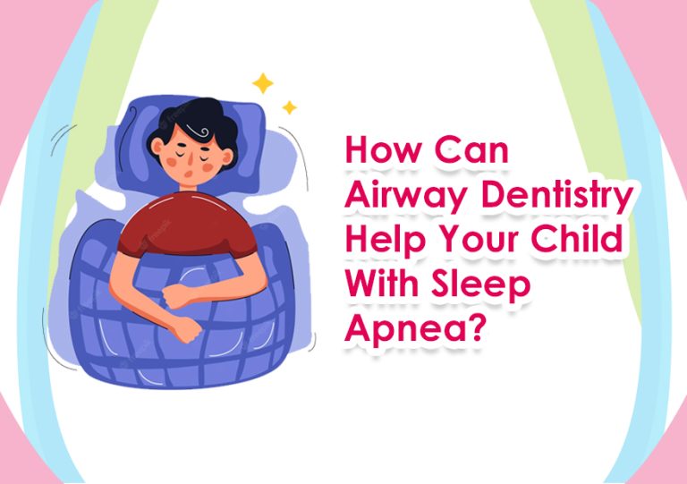 How Can Airway Dentistry Help Your Child With Sleep Apnea?