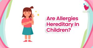 Are Allergies Hereditary In Children?