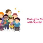 Caring for Children with Special Needs